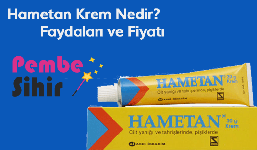 Hametan Nedir ve Ne İşe Yarar?