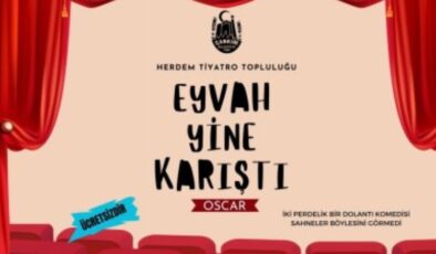 “Eyvah Yine Karıştı” sahneye çıkıyor